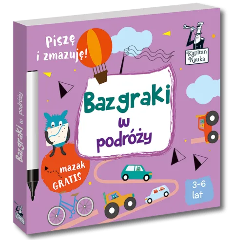 BAZGRAKI W PODRÓŻY (3-6 LAT) KSIĄŻKA + MAZAK KAPITAN NAUKA