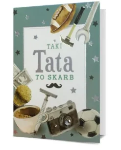 Kartka okolicznościowa Dzień Taty Ojca - Taki Tata to skarb