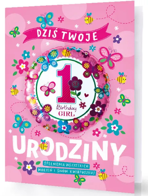Kartka okolicznościowa Roczek XXL "Dziś Twoje 1 Urodziny -spełnienia wszystkich marzeń i snów Kwiatuszku" dziewczynka