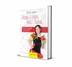 Książka Poznaj Europę przez Zabawę (250 zabaw z dziećmi)