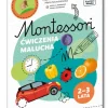 Montessori. Ćwiczenia malucha 2-3 lat