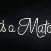 Napis LED neon - It's a Match!