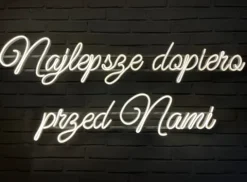 Napis LED neon - Najlepsze dopiero przed Nami