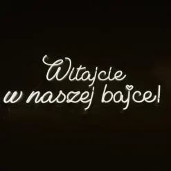 Napis LED neon - Witajcie w naszej bajce! (plexi) 01