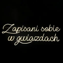 Napis LED neon - Zapisani sobie w gwiazdach
