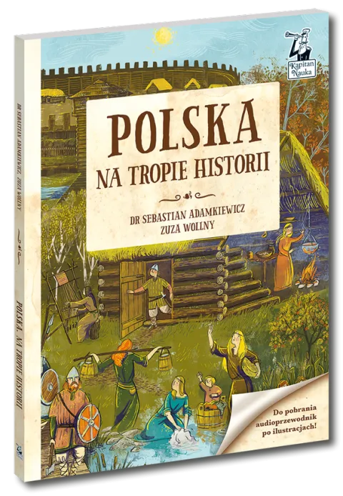 POLSKA - NA TROPIE HISTORII KSIĄŻKA AUDIO KAPITAN NAUKA