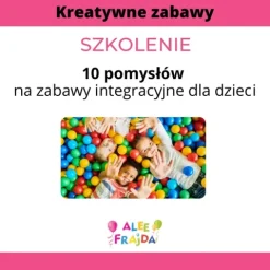 Szkolenie online 10 pomysłów na zabawy integracyjne dla dzieci