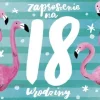 Zaproszenie na 18 urodziny FLAMINGI